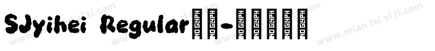 SJyihei Regular机版字体转换